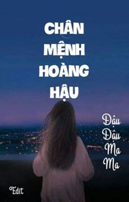 [FULL] Chân Mệnh Hoàng Hậu