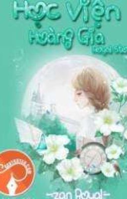 [FULL] Học Viện Hoàng Gia (Royal Story)