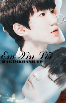 [FULL][LONGFIC][KAIYUAN] EM XIN LỖI