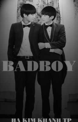 [FULL][LONGFIC][KAIYUAN][XIHONG] BAD BOY