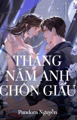 [FULL] Tháng Năm Anh Chôn Giấu