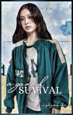 GAME OF SURVIVAL.   squid game