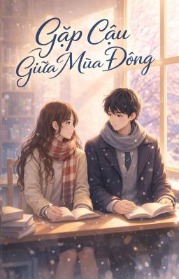 Gặp Cậu Giữa Mùa Đông 