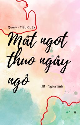 [GB/ABO] Mật Ngọt Của Thủa Ngây Ngô