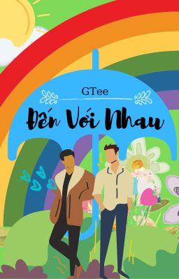 GDucky - RTee | Đến với nhau