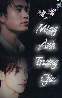 [ GeminiFourth ] Mộng Ảnh Trương Gia