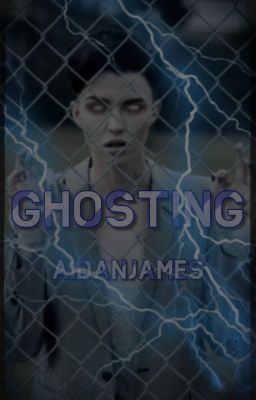 Ghosting || 