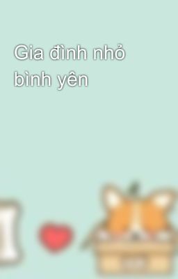 Gia đình nhỏ bình yên 