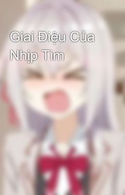 Giai Điệu Của Nhịp Tim