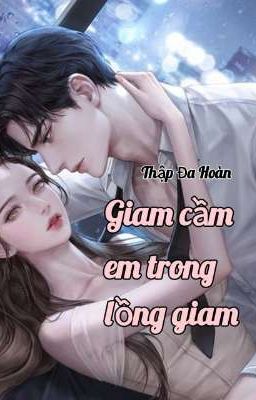 Giam Cầm Em Trong Lồng Giam