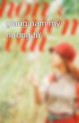 giang nam mỹ nương tử