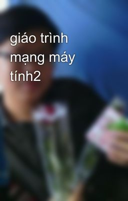giáo trình mạng máy tính2