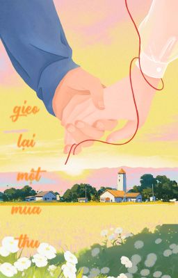 GIEO LẠI MỘT MÙA THU