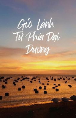 Gió Lành Từ Phía Đại Dương 