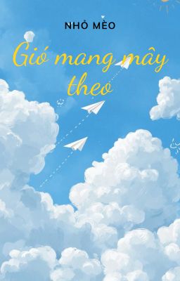 Gió mang mây theo