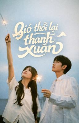 Gió thổi lại thanh xuân