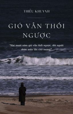 GIÓ VẪN THỔI NGƯỢC