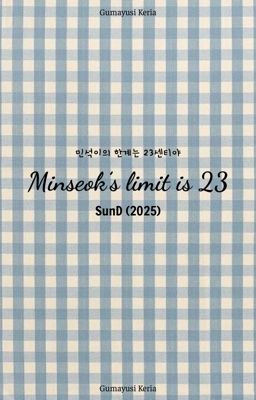 Giới hạn của Minseok là 23