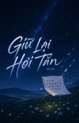 GIỮ LẠI HƠI TÀN