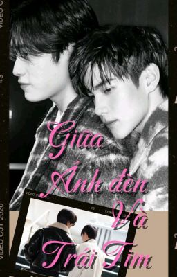 Giữa Ánh Đèn và Trái Tim