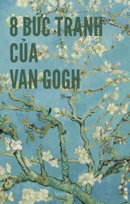 [GL] 8 Bức Tranh Của Van Gogh