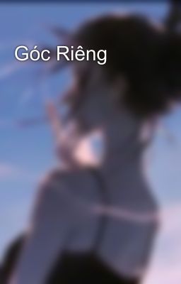 Góc Riêng
