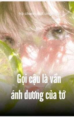 Gọi cậu là vần ánh dương của tớ 