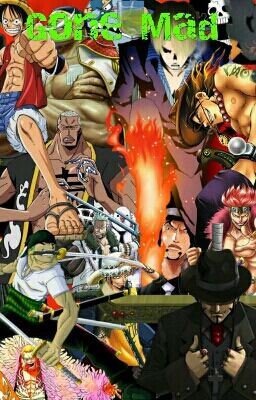 Gone Mad~ One Piece x Reader (AU)