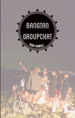 groupchat ◦ bangtan