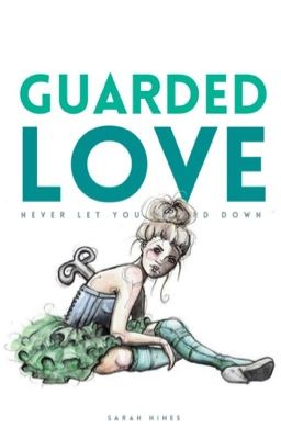 Guarded Love©