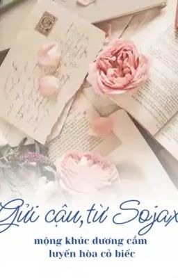 Gửi cậu, từ Sojax