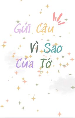 Gửi Cậu Vì Sao Của Tớ