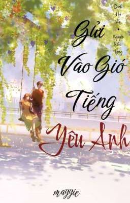 Gửi Vào Gió Tiếng Yêu Anh 