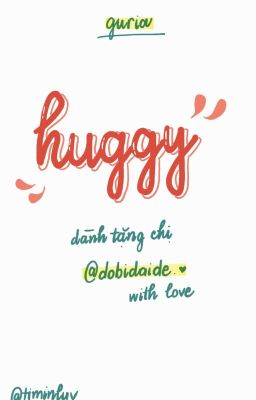 guria. huggy.