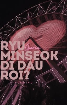 guria ⟡ ݁₊ . ryu minseok đi đâu rồi?