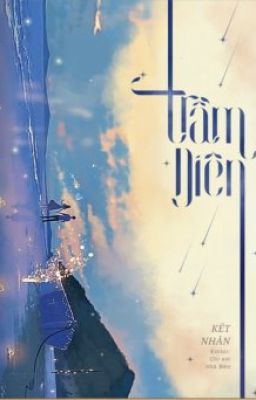 [H] - TRẦM DIÊN - KẾT NHÂN