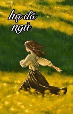 Hạ Đã Ngủ 