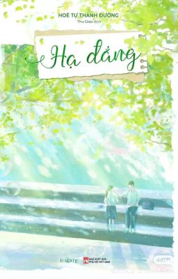 HẠ ĐẮNG - HÒE TỰ THANH ĐƯỜNG