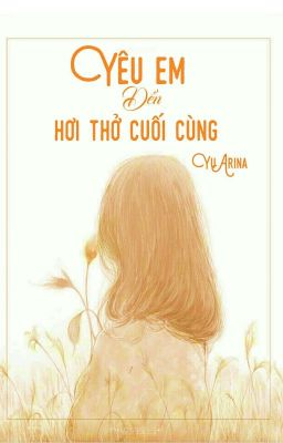 [Hắc Bang] Yêu Em Đến Hơi Thở Cuối Cùng -Yu Arina Aka Tiểu Phi Tiêu