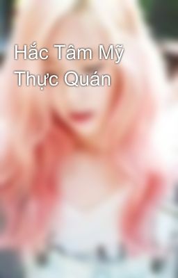 Hắc Tâm Mỹ Thực Quán