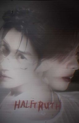 Half-truth(TleFirstone) 