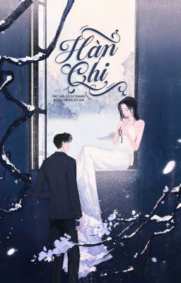 Hàn Chi - Vụ Lí Thanh