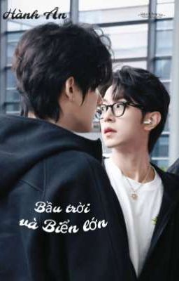 [Hành Ân | Phần Thưởng] Bầu trời và Biển lớn