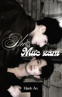 Hành Ân ; phở và mực xăm