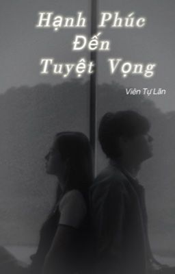 Hạnh Phúc Đến Tuyệt Vọng