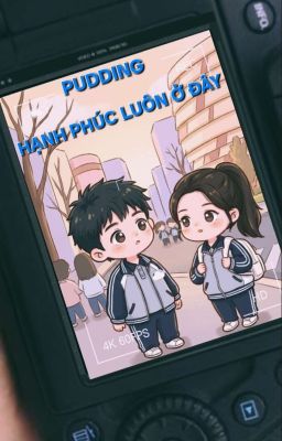 HẠNH PHÚC LUÔN Ở ĐÂY 