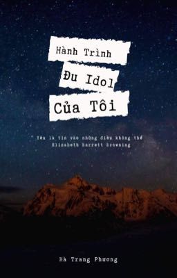 Hành Trình Đu Idol Của Tôi