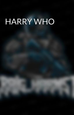 HARRY WHO
