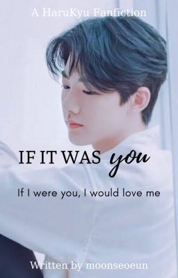 HaruKyu • If It Was You