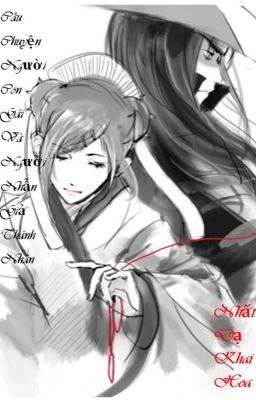 [ Hashirama x Mito ] Câu Chuyện Người Con Gái Và Người Nhẫn Giả Thánh Nhân